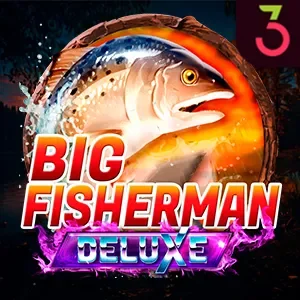 Big Fisherman Deluxe